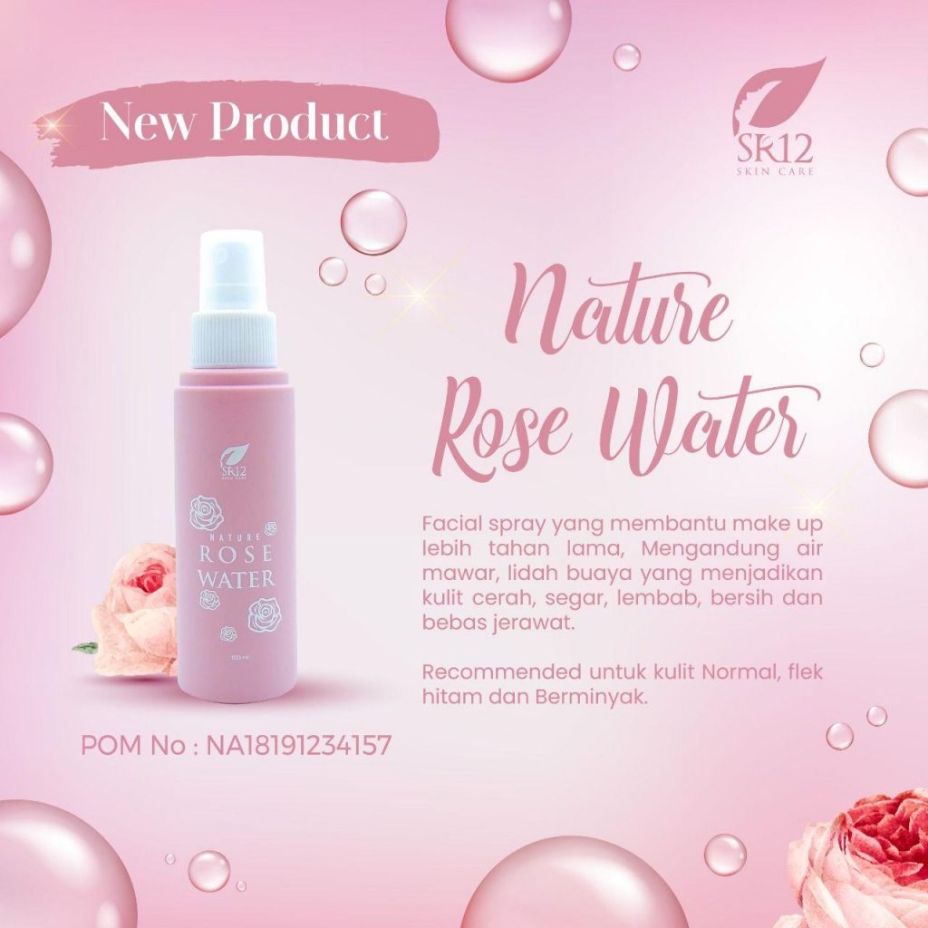 Nature Rose Water Sr12 • Sr12 Skincare Review Manfaat Dan Testimoni